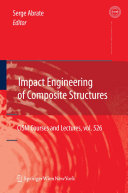 Impact engineering of composite structures / edited by Serge Abrate.