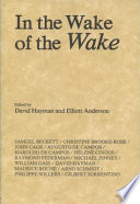 In the wake of the 'Wake' / edited by David Hayman and Elliott Anderson.