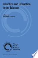 Induction and deduction in the sciences / edited by Friedrich Stadler.