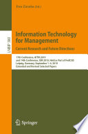 Information Technology for Management: Current Research and Future Directions 17th Conference, AITM 2019, and 14th Conference, ISM 2019, Held as Part of FedCSIS, Leipzig, Germany, September 1–4, 2019, Extended and Revised Selected Papers / edited by Ewa Ziemba.
