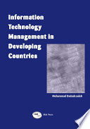 Information technology management in developing countries [edited by] Mohammad Dadashzadeh.