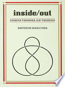 Inside/out : lesbian theories, gay theories / edited by Diana Fuss.