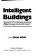 Intelligent buildings : applications of IT and building automation to high technology construction projects / editor Brian Atkin.