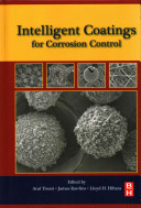 Intelligent coatings for corrosion control / edited by Atul Tiwari, James Rawlins, Lloyd H. Hihara.