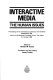 Interactive media : the human issues : proceedings of the international conference and exhibition Interactivity '88 held in the Netherlands Congress Centre, The Hague, 5-7 October 1988 / edited by Richard N. Tucker ; translation and text editing, Janey Tucker.