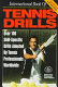 International book of tennis drills : over 100 skill-specific drills adopted by tennis professionals worldwide / by the United States Professional Tennis Registry.