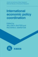 International economic policy coordination / edited by Willem H. Buiter and Richard C. Marston.