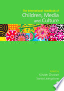 International handbook of children, media and culture edited by Kirsten Drotner and Sonia Livingstone.