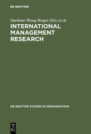 International management research : looking to the future / editedby Durhane Wong-Rieger, Fritz Rieger.