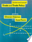 International trade and trade policy / edited by Elhanan Helpman and Assaf Razin.