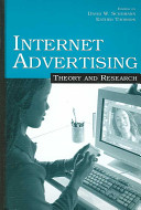 Internet advertising : theory and research / edited by David W. Schumann, Esther Thorson.