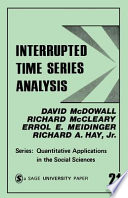 Interrupted time series analysis / David McDowall ... (et al.).