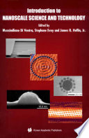 Introduction to nanoscale science and technology / edited by Massimiliano Di Ventra, Stephane Evoy, James R. Heflin.