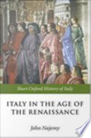 Italy in the age of the Renaissance 1300-1550 / edited by John M. Najemy.