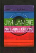 Jim Lambie : not just for me - a sample of the Poetry Club / edited by Fiona Bradley.