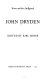 John Dryden / edited by Earl Miner.