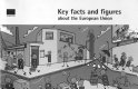 Key facts and figures about the European Union / European Commission, Directorate-General for Press and Communication.
