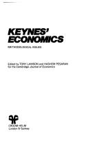 Keynes' economics : methodological issues / edited by Tony Lawson and Hashem Pesaran for the Cambridge Journal of Economics.