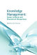 Knowledge management : social, cultural and theoretical perspectives / edited by Ruth Rikowski.