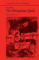 Kurt Weill : The threepenny opera / edited by Stephen Hinton.
