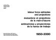 Labour force estimates and projections, 1950-2000 /