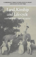 Land, kinship and life-cycle / edited by Richard M. Smith.
