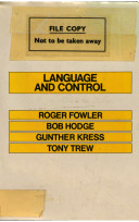 Language and control / (by) Roger Fowler ... (et al.).