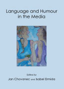 Language and humour in the media / edited by Jan Chovanec and Isabel Ermida.