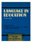 Language in education : a source book / prepared by the Language and Learning Course Team at the Open University : [edited by A. Cashdan and Elizabeth Grugeon].