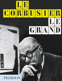 Le Corbusier le grand.
