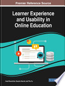Learner experience and usability in online education / Imed Bouchrika, Nouzha Harrati, and Phu Vu, editors.