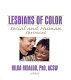 Lesbians of color : social and human services / edited by Hilda Hidalgo.