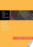 Life history and narrative / edited by J. Amos Hatch and Richard Wisniewski.