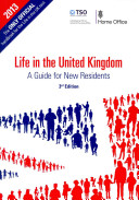 Life in the United Kingdom : a guide for new residents / Home Office.