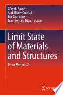 Limit state of materials and structures direct methods 2 / Géry de Saxcé ... [et al.], editors.