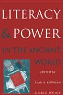 Literacy and power in the ancient world / edited by Alan K. Bowman and Greg Woolf.