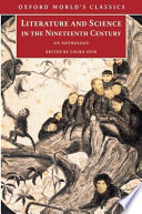 Literature and science in the nineteenth century : an anthology / edited with an introduction and notes by Laura Otis.