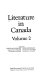 Literature in Canada / edited by Douglas Daymond, Leslie Monkman