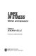 Lives in stress : women and depression / edited by Deborah Belle ; forword by Jessie Bernard.