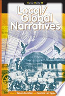 Local/global narratives / edited by Renate Rechtien and Karoline von Oppen.