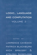 Logic, language and computation / edited by Lawrence Cavedon ... [et al.].