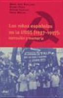 Los Niños españoles en la URSS (1937-1997) : narración y memoria / Marie Jose Devillard ... [et al.].