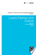 Luxury fashion and culture edited by Arch Woodside and Eunju Ko.