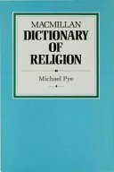Macmillan dictionary of religion / [edited by] Michael Pye.