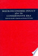 Macroeconomic policy after the conservative era : studies in investment, saving and finance / edited by Gerald A. Epstein and Herbert M. Gintis.