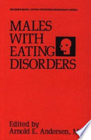 Males with eating disorders / edited by Arnold E. Andersen..