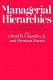 Managerial hierarchies : comparative perspectives on the rise of the modern industrial enterprise / edited by Alfred D. Chandler, Jr and Herman Daems.