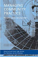 Managing community practice : principles, policies and programmes / edited by Sarah Banks ... [et al.].