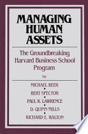 Managing human assets / Michael Beer ... (et al.).