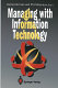 Managing with information technology / Richard Ennals and Phil Molyneux, eds.